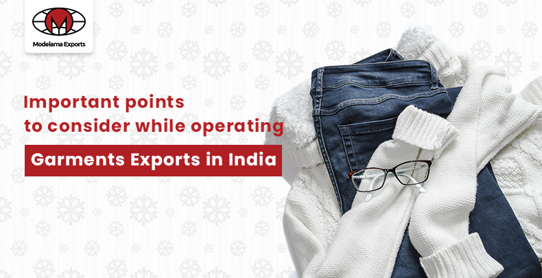 Important points to consider while operating Garments Exports in India